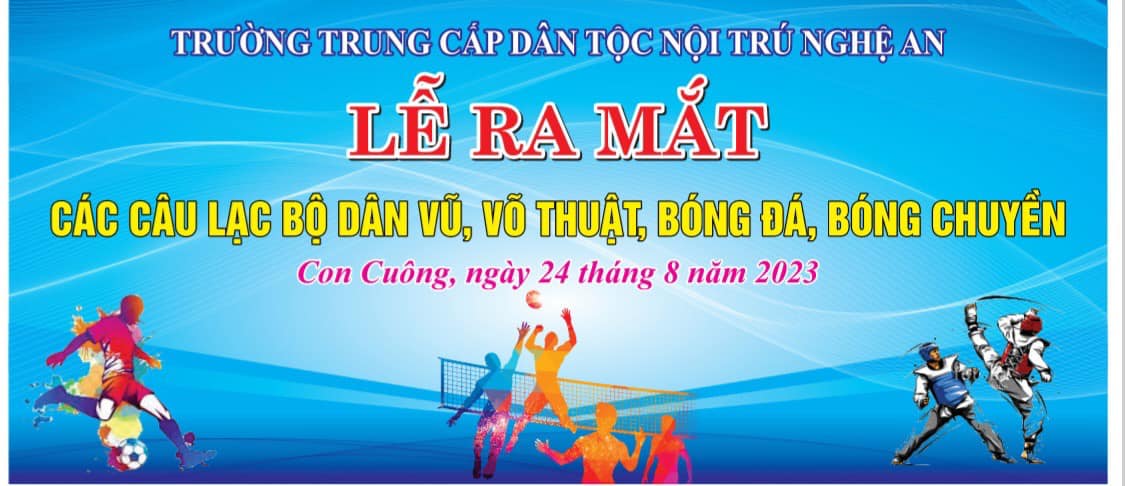 LỄ RA MẮT CÁC CÂU LẠC BỘ BÓNG ĐÁ, BÓNG CHUYỀN, VÕ THUẬT, DÂN VŨ